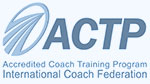 ACTP: Accredited Coach Training Program